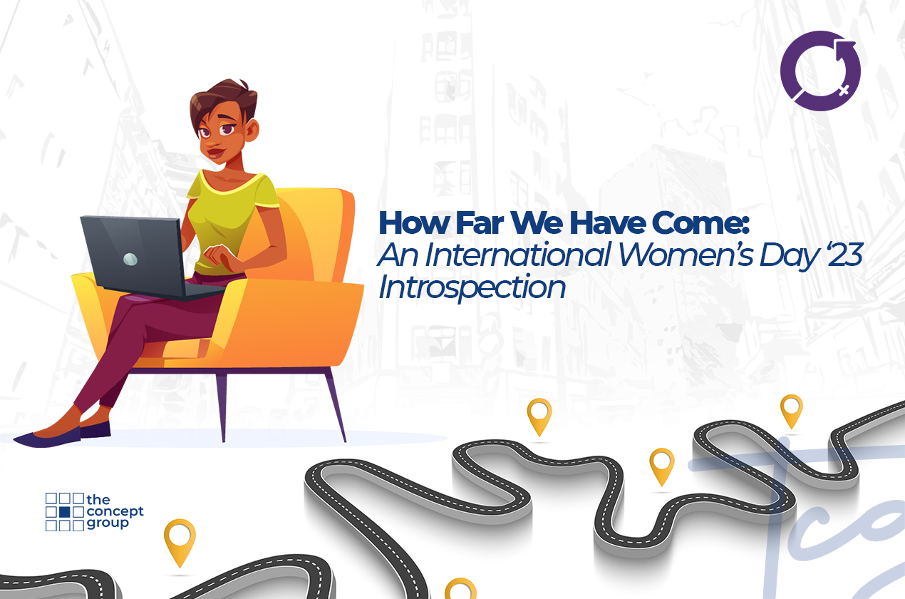 International Women's Day 2023 An Introspection CN Blog